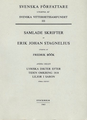 Stagnelius, Erik Johan | Lyriska dikter efter tiden 1818. Liljor i Saron