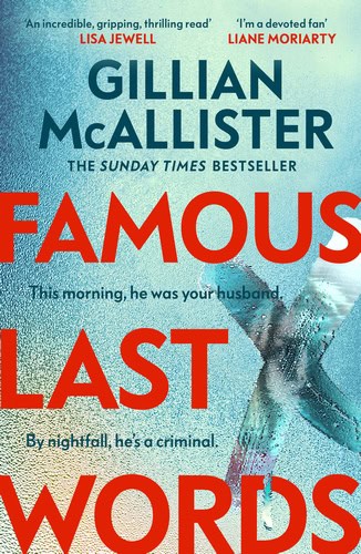 McAllister, Gillian | Famous Last Words