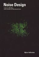 Hellström, Björn | Noise Design : Architectural modelling and the aesthetics of urban acoustic space
