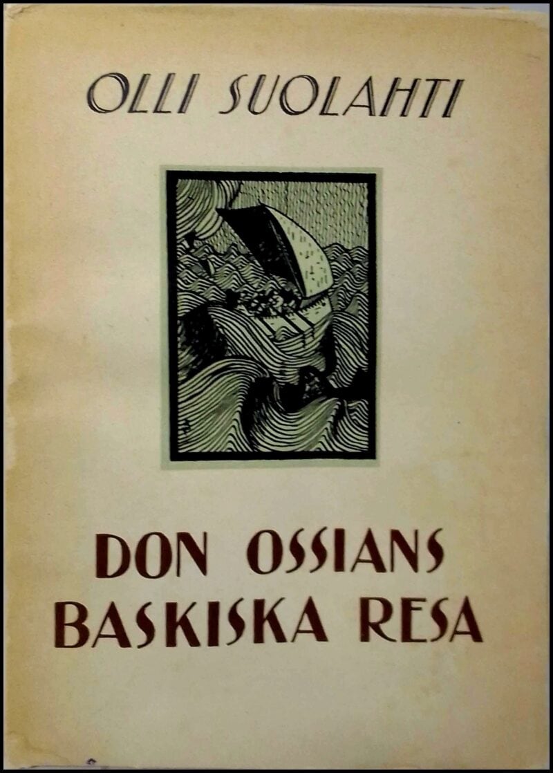 Suolahti, Olli | Don Ossians baskiska resa : En historia från spanska Biskayakusten