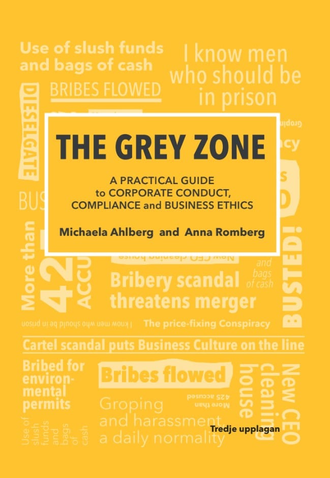 The Grey Zone : A practical guide to corporate conduct, compliance and business ethics