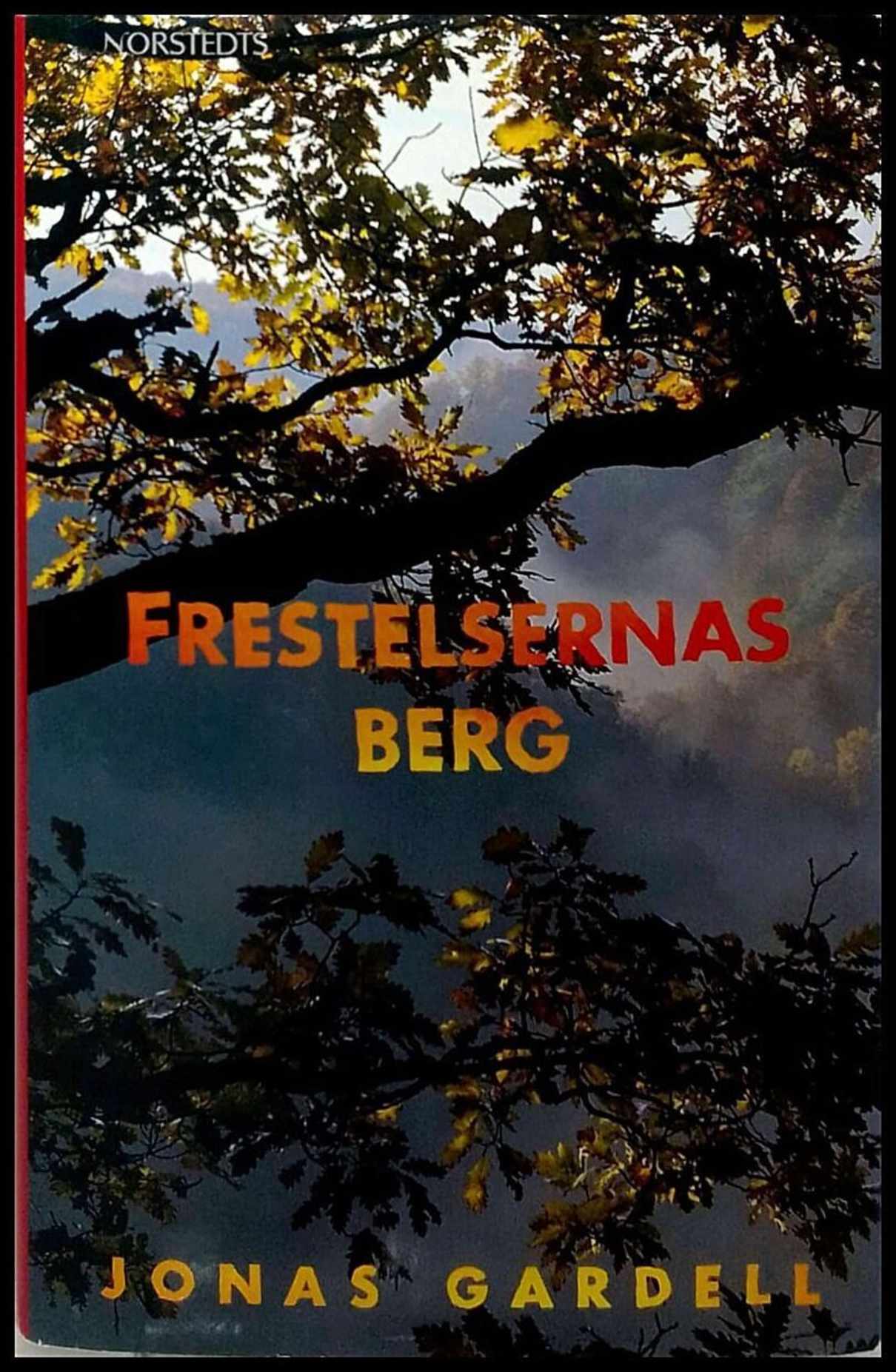 Gardell, Jonas | Frestelsernas berg