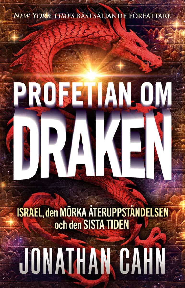 Cahn, Jonathan | Profetian om draken : Israel, den mörka återuppståndelsen och den sista tiden