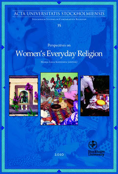 Keinänen, Marja-Liisa | Perspectives on women's everyday religion