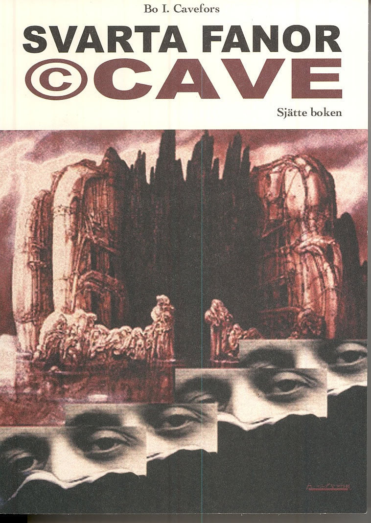 Cavefors, Bo I | Svarta fanor. © Cave : Sjätte boken