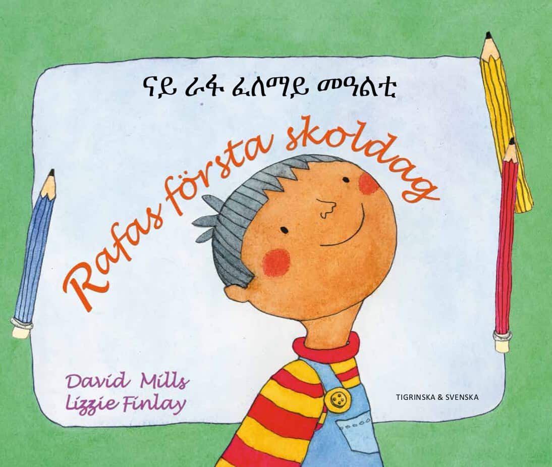 Mills, David | Rafas första skoldag (tigrinska och svenska)