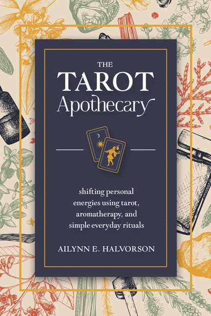 Halvorson, Ailynn | The Tarot Apothecary