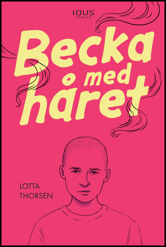 Thorsén, Lotta | Becka med håret