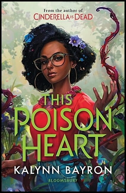 Bayron, Kalynn | This Poison Heart : From the author of the TikTok sensation Cinderella is D