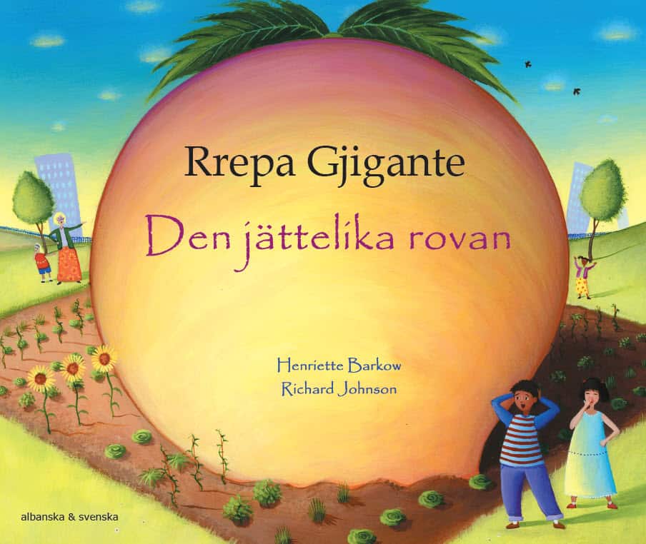 Barkow, Henriette | Den jättelika rovan (albanska och svenska)