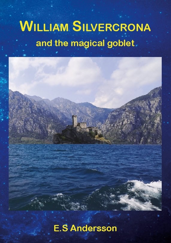 Andersson, E.S | William SIlvercrona and the magical goblet