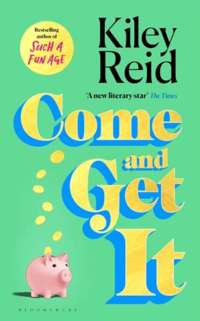 Reid, Kiley | Come and Get It