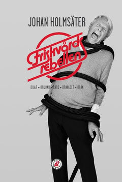 Holmsäter, Johan | Friskvårdsrebellen