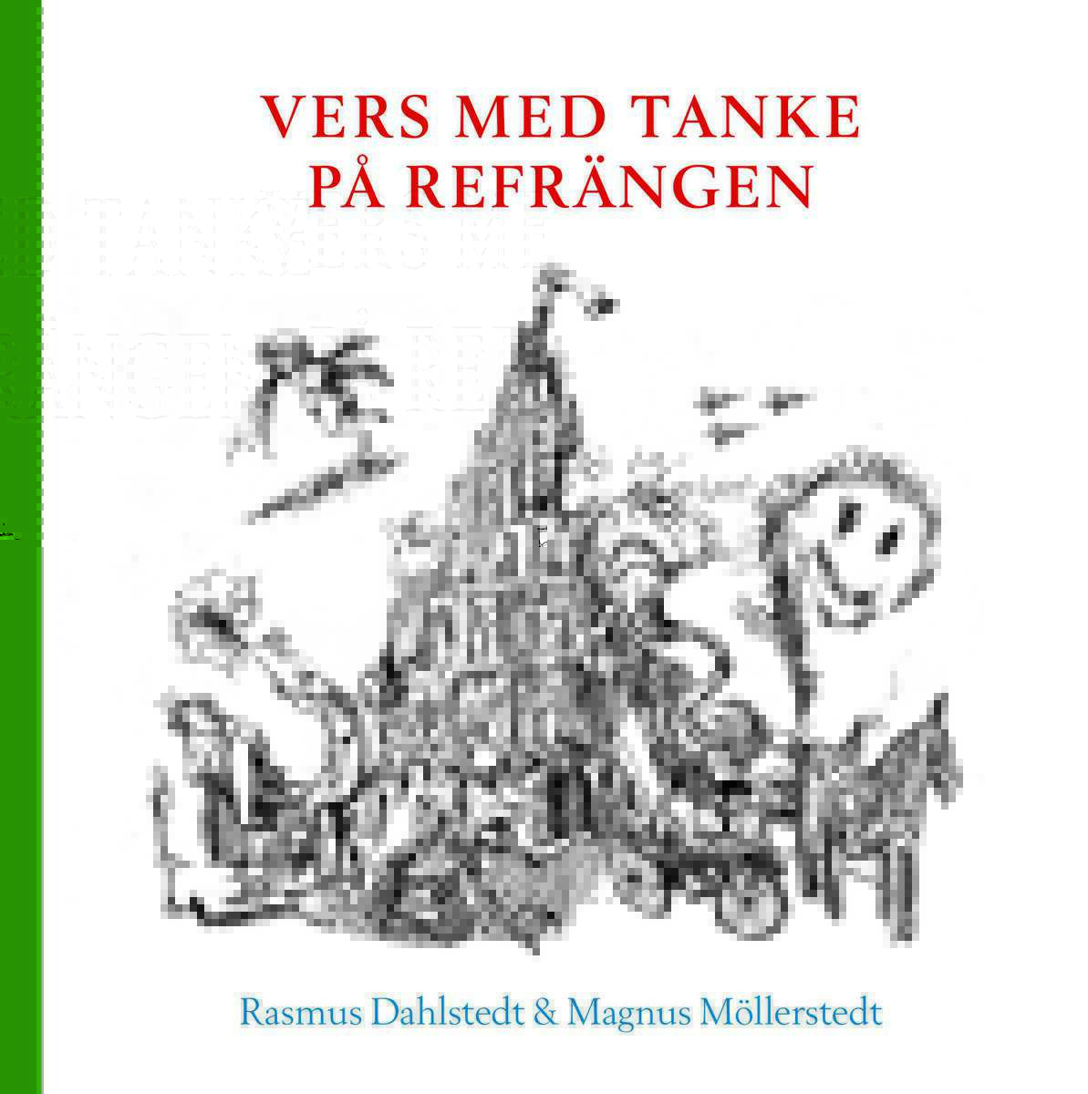Dahlstedt, Rasmus | Vers med tanke på refrängen