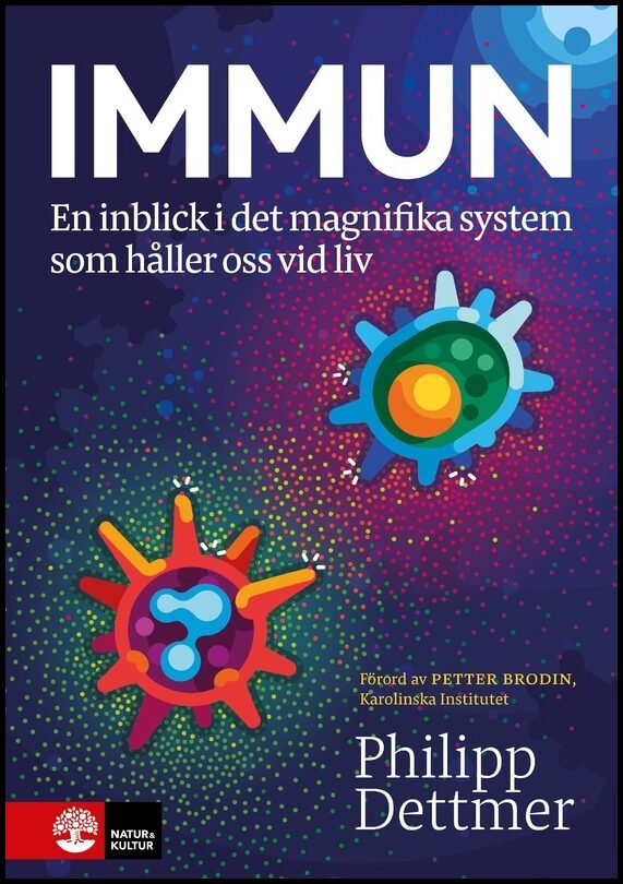Dettmer, Philipp | Immun : En inblick i det magnifika försvar som håller oss