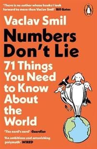 Smil, Vaclav | Numbers Don't Lie : 71 Things You Need to Know About the World