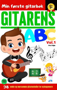Lucas, José | Gitarens ABC Vol.1 : 38 enkle og morsomme gitarmelodier for nybegynnere