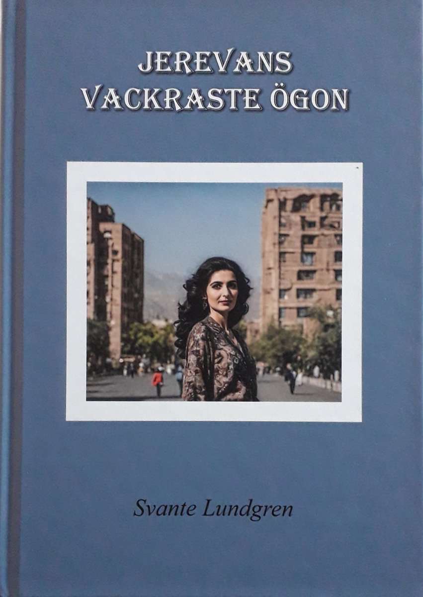 Lundgren, Svante | Jerevans vackraste ögon