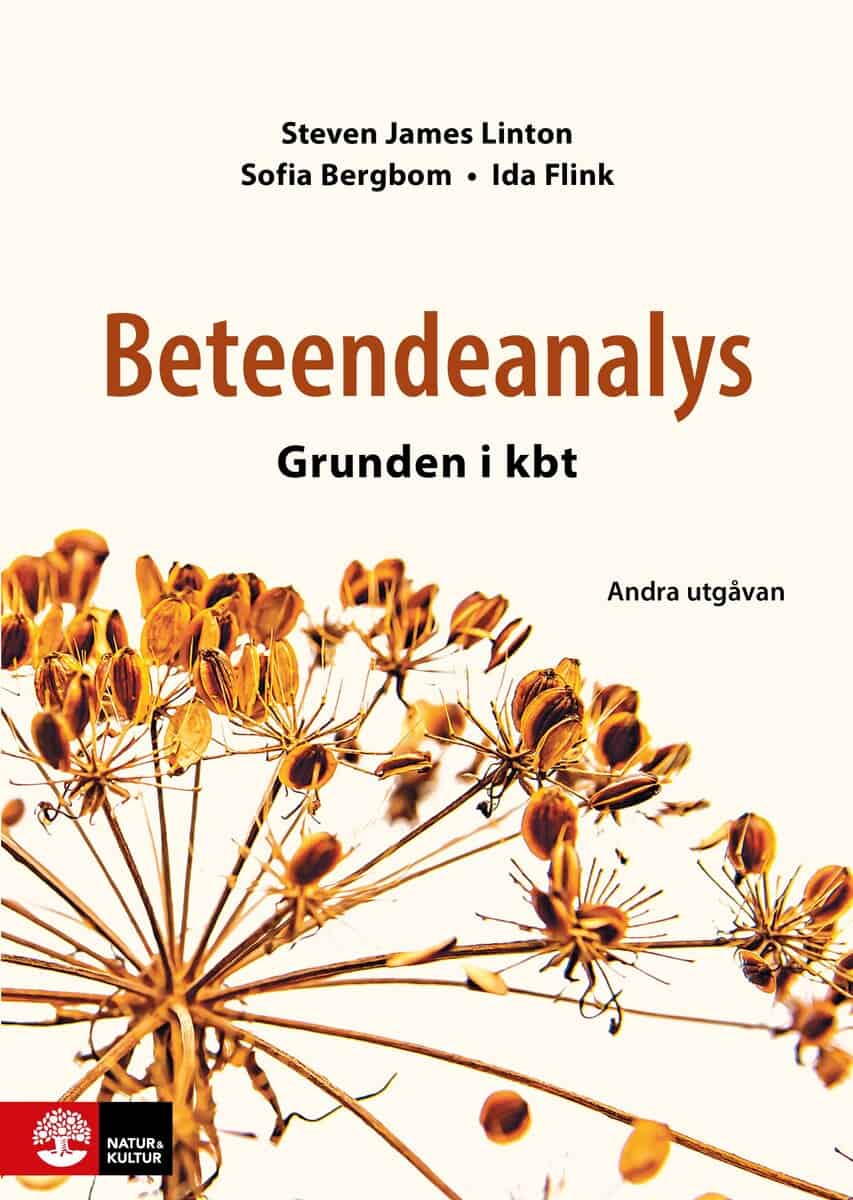 James Linton, Steven | Bergbom, Sofia | Flink, Ida | Beteendeanalys : Grunden i kbt, 2:a utgåvan