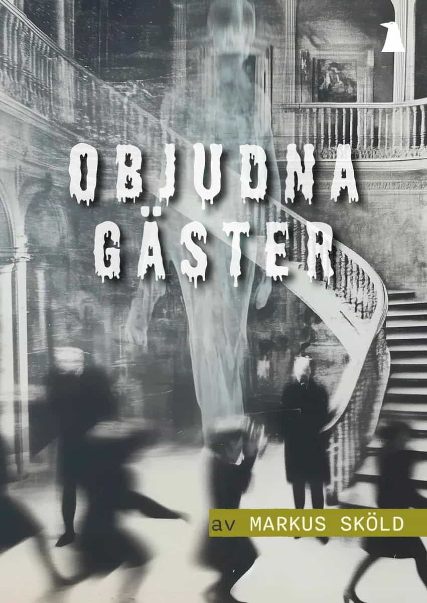 Sköld, Markus | Objudna gäster