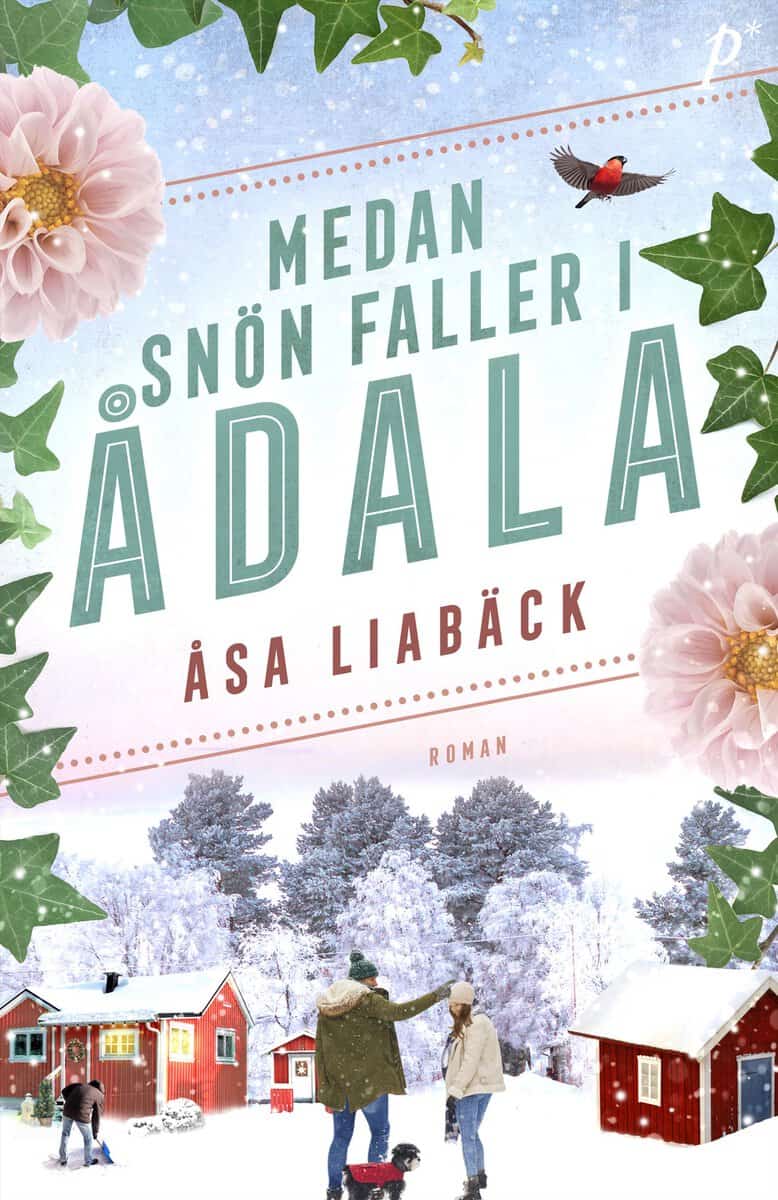 Liabäck, Åsa | Medan snön faller i Ådala