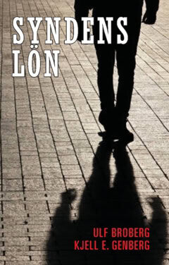 Broberg, Ulf | Genberg, Kjell E. | Syndens lön : En polisroman