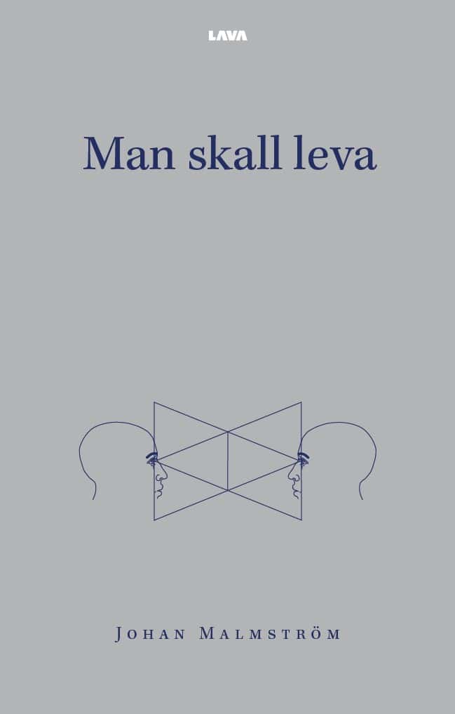 Malmström, Johan | Man skall leva