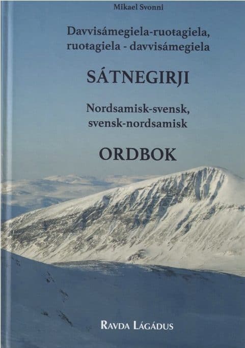 Svonni, Mikael | Davvisámegiela-ruoŧagiela, ruoŧagiela-davvisámegiela sátnegirji / Nordsamisk-svensk, svensk-nordsamisk ...