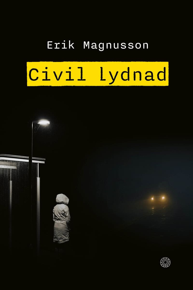Magnusson, Erik | Civil lydnad