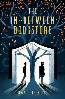 Underhill, Edward | The In-Between Bookstore