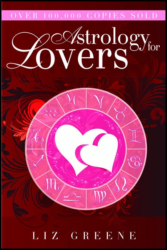 Greene, Liz | Astrology for Lovers