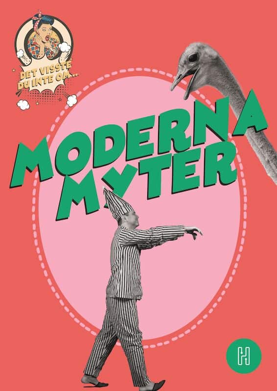 Degard, Oskar | Det visste du inte om moderna myter