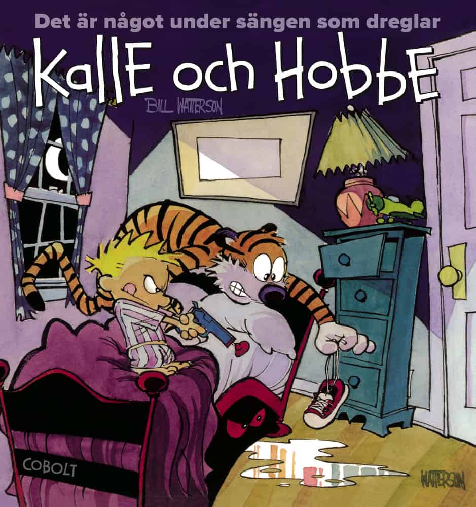 Watterson, Bill | Det är något under sängen som dreglar