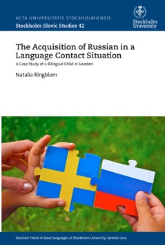 Ringblom, Natalia | The acquisition of Russian in a language contact situation : A case study of a bilingual child in Sw...