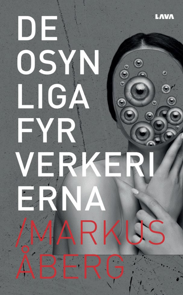 Åberg, Markus | De osynliga fyrverkerierna