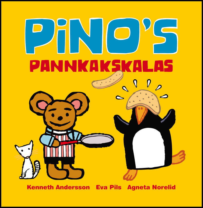 Pils, Eva| Norelid, Agneta| Andersson, Kenneth | Pinos pannkakskalas