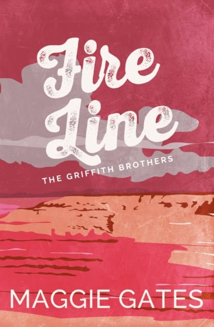 Gates, Maggie | Fire Line