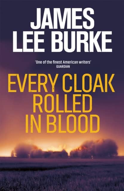 Burke, James Lee | Every Cloak Rolled In Blood