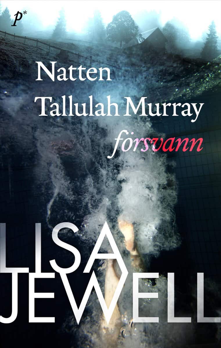 Jewell, Lisa | Natten Tallulah Murray försvann