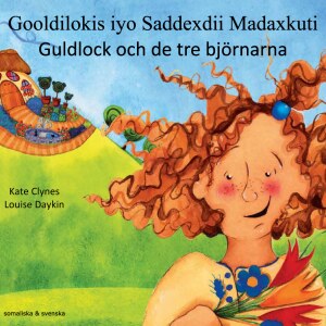 Clynes, Kate | Guldlock och de tre björnarna / Gooldilokis iyo Saddexdii Madaxkuti