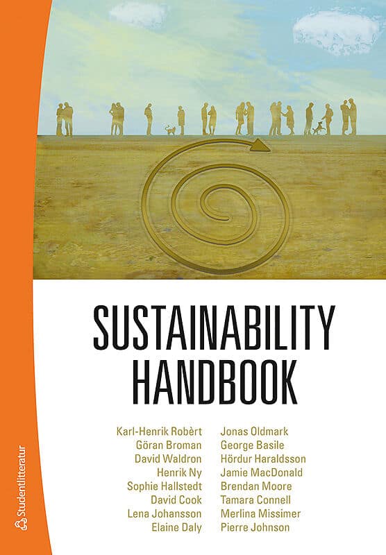 Robèrt, Karl-Henrik | Broman, Göran | et al | Sustainability handbook