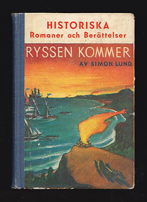 Lund, Simon | Ryssen kommer : Berättelse från 1720-talets Sverige