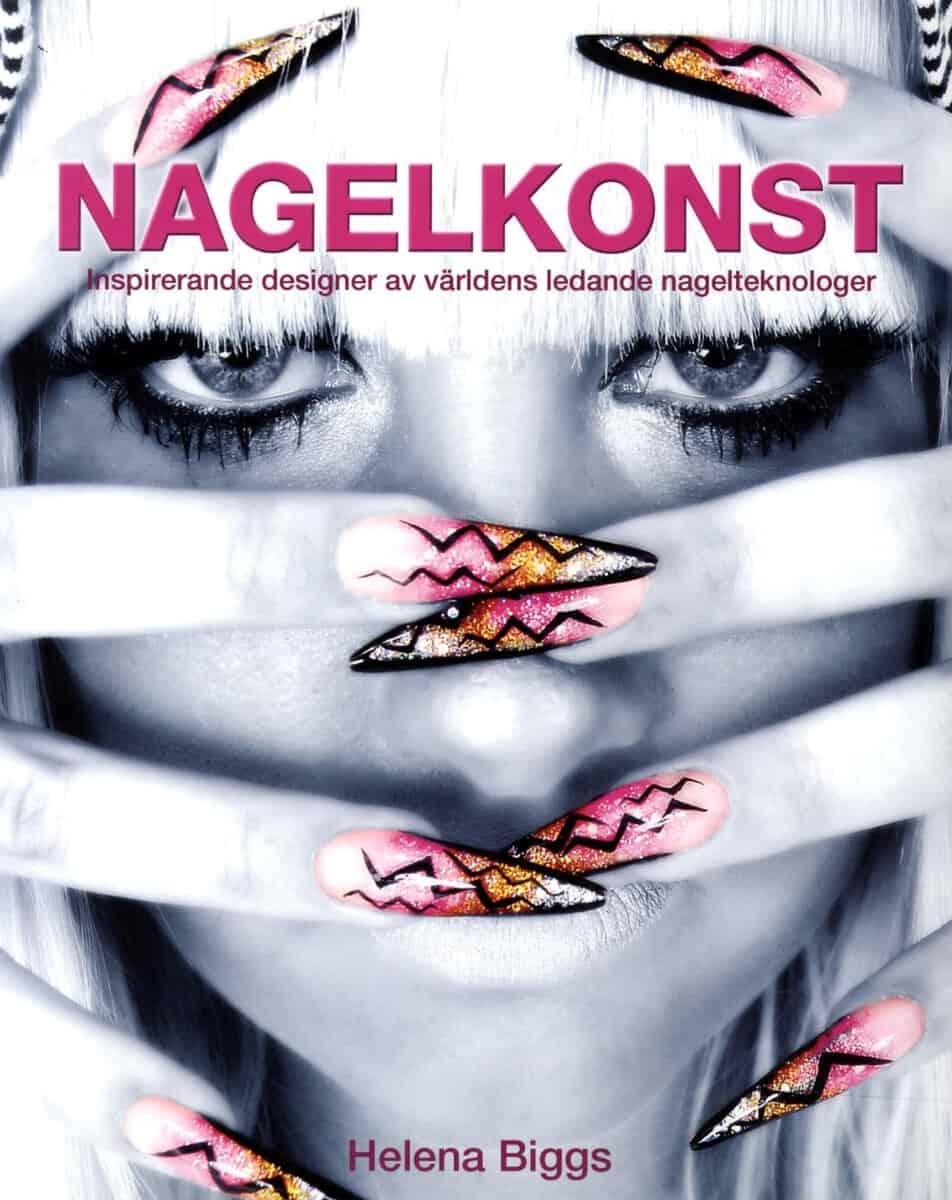 Biggs, Helena | Nagelkonst : Inspirerande designer av världens ledande nagelteknologer