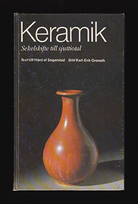 Hård af Segerstad, Ulf | Keramik : Sekelskifte till sjuttiotal