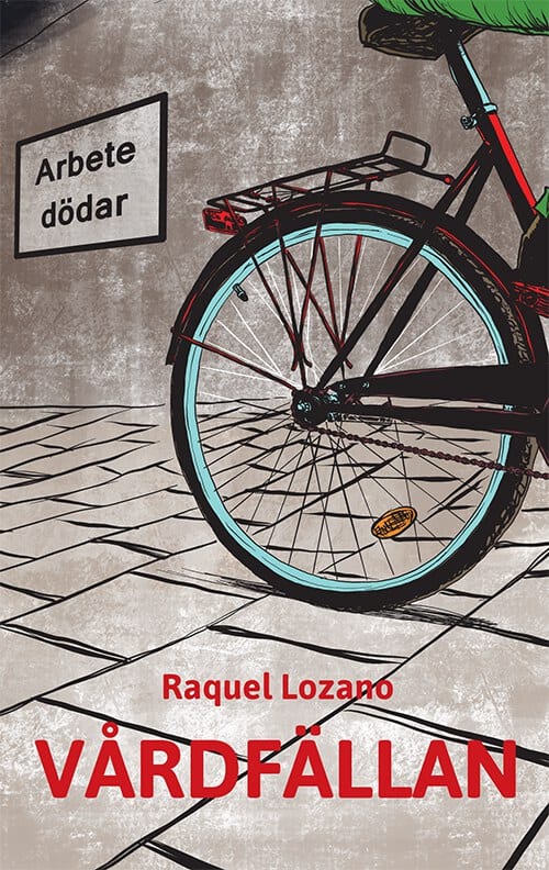 Lozano, Raquel | Vårdfällan