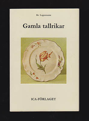 Lagercrantz, Bo | Gamla tallrikar : Ur tallrikens historia