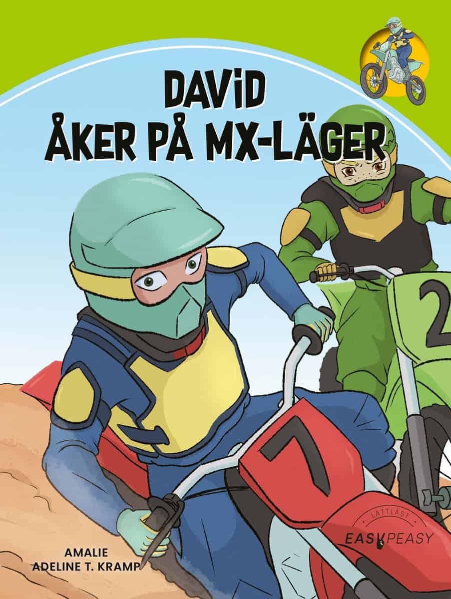 Kramp, Amalie Ameline T. | David åker på MX-läger