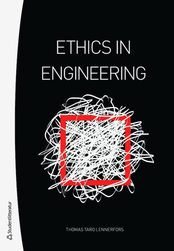 Lennerfors, Thomas Taro | Ethics in Engineering