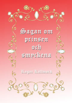 Källmark, Ragni | Sagan om prinsen och smyckena