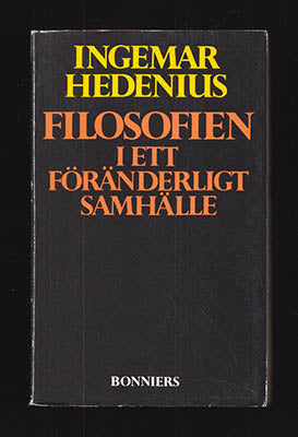 Hedenius, Ingemar | Filosofien : i ett föränderligt samhälle